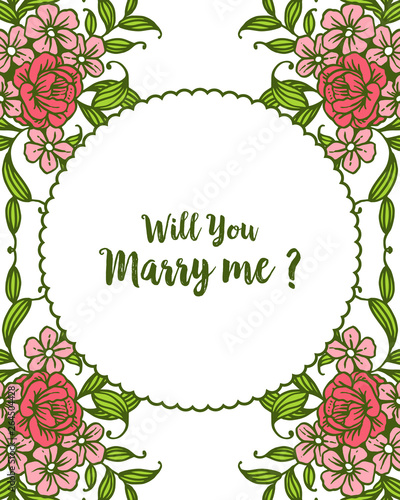 Vector illustration will you marry me with frame floral isolated on white backdrop