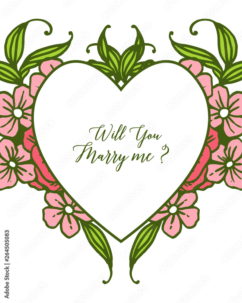 Vector illustration card will you marry me with pattern of green leafy flower frame
