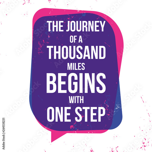 A Journey Of A Thousand Miles Begins With A Single Step/Illustration of an inspiring