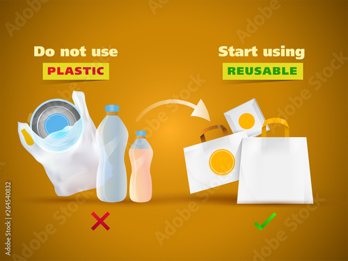 Do not use plastic such as polythene, bottle and start using reusable on brown background.