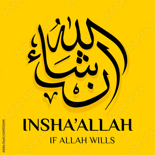 Vector illustration insha'Allah. If Allah wills with arabic calligraphy on yellow background for celebrations greeting cards, printing or posting on websites. Eid Mubarak!
