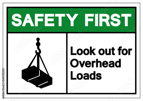 Safety First Look Out For Overhead Loads Symbol Sign, Vector Illustration, Isolate On White Background Label. EPS10