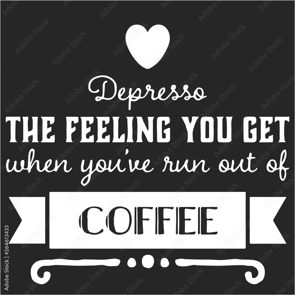 Obraz premium Quote coffee cup typography. Depresso. Calligraphy style quote. Shop promotion motivation. Graphic design lifestyle lettering. Sketch hot drink mug inspiration vector. Coffee break.