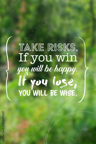 Inspirational motivation quote on nature background. 