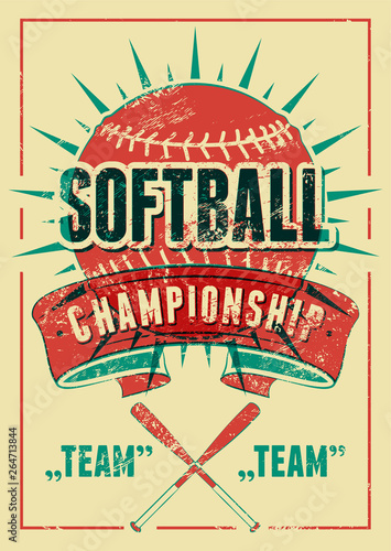 Softball Championship typographical vintage grunge style poster. Retro vector illustration.