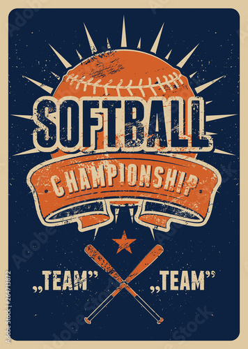 Softball Championship typographical vintage grunge style poster. Retro vector illustration.