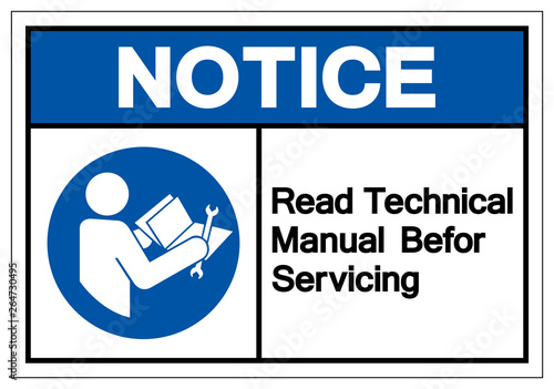Notice Read Technical Manual Before Servicing Symbol Sign, Vector Illustration, Isolate On White Background Label .EPS10