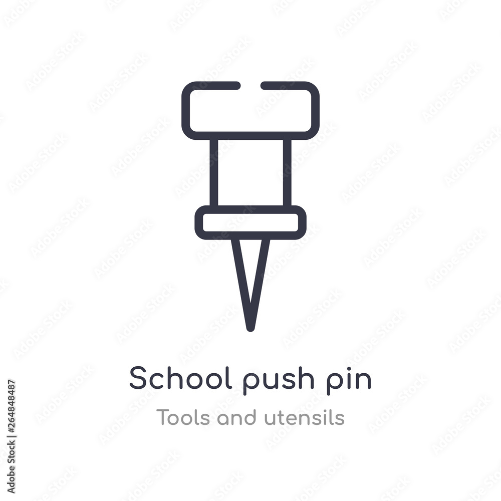 school push pin outline icon. isolated line vector illustration from tools and utensils collection. editable thin stroke school push pin icon on white background