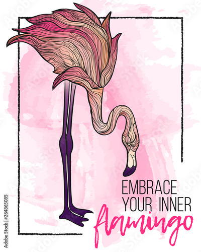Vector hand draw illustration of colorful flamingo with motivation quotes embrace your inner flamingo on watercolor texture background and chalk frame