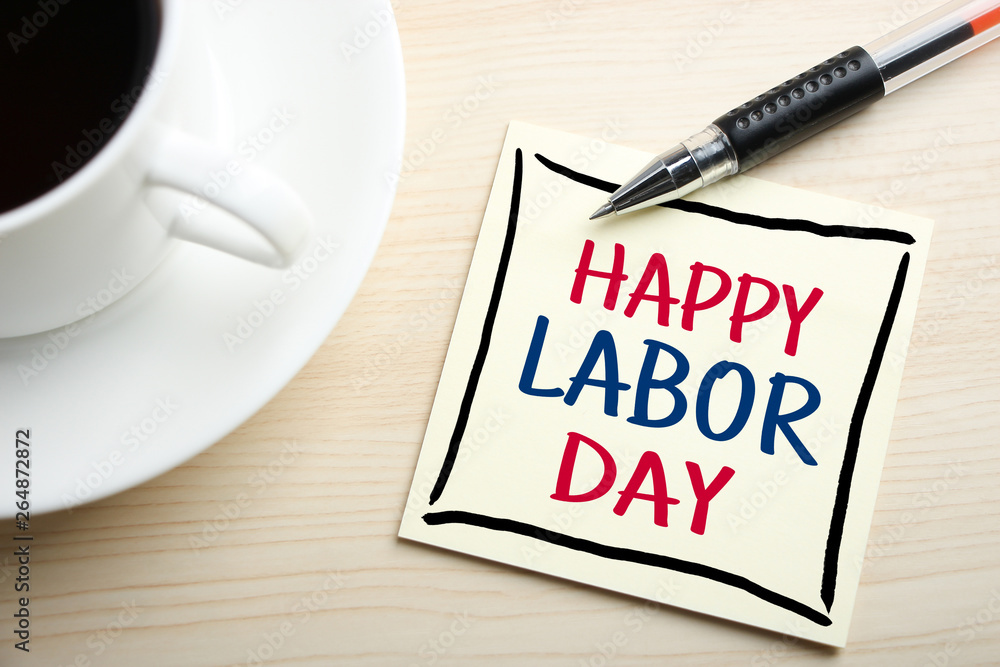 Haappy Labor Day Concept On Sticky Note Haappy Labor Day Concept On Sticky Note