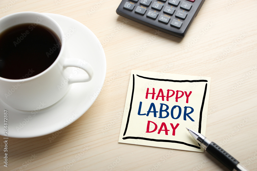 Haappy Labor Day Concept On Sticky Note Haappy Labor Day Concept On Sticky Note