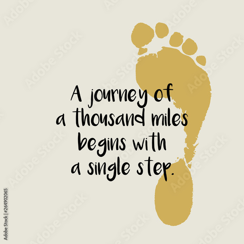 vector background or template with a realistic human footprint, with a motivational quote "a journey of a thousand miles begins with a single step"