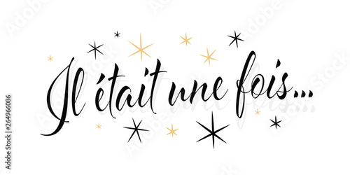 Il était une fois ...	