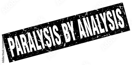 square grunge black paralysis by analysis stamp