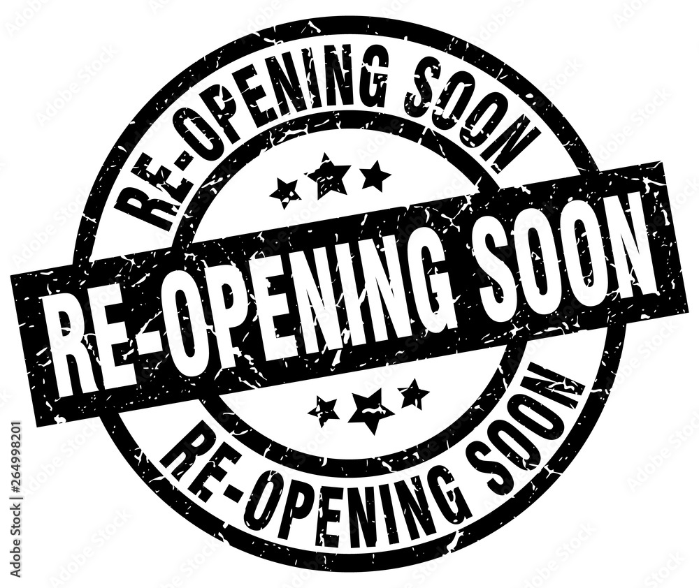 re-opening soon round grunge black stamp re-opening soon round grunge black stamp