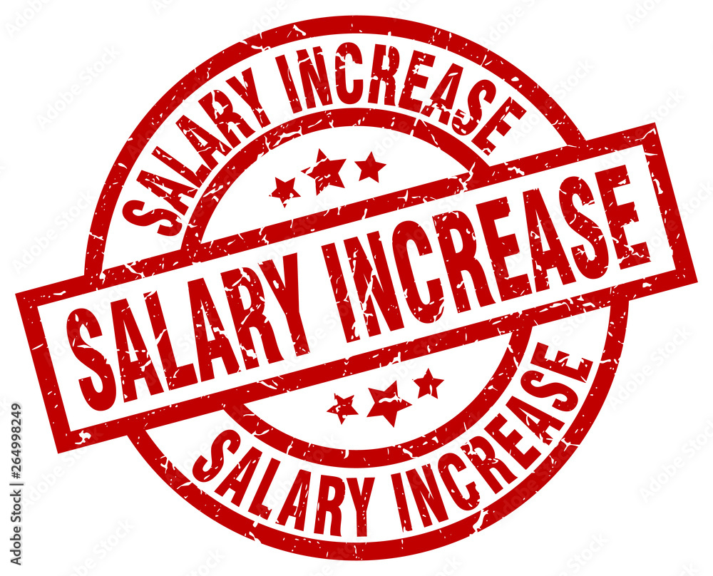 salary increase round red grunge stamp salary increase round red grunge stamp
