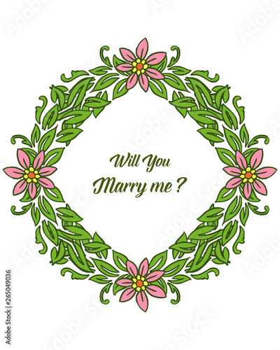 Vector illustration various style leaf floral frame with writing will you marry me