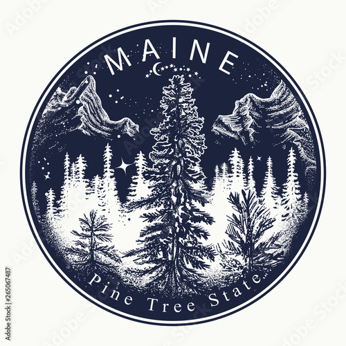Maine. Tattoo and t-shirt design. Welcome to Maine, USA. Pine Tree state slogan. Travel art concept