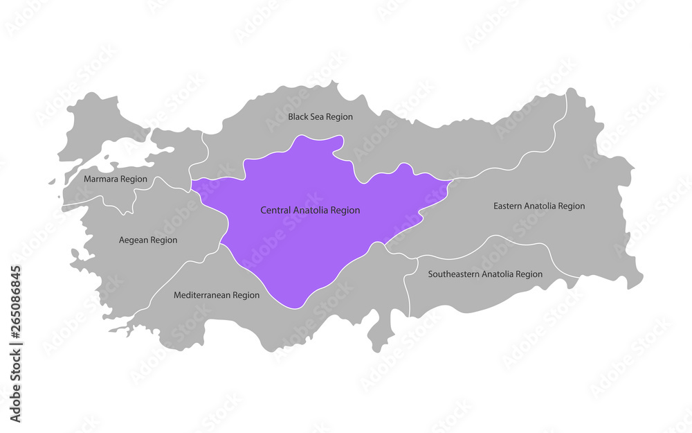 Vector isolated simplified map of Turkey regions. Marked Central Anatolia Region. Borders and names of administrative divisions.