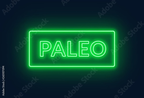 Neon paleo diet sign on black background. Neon alphabet .