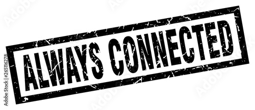 square grunge black always connected stamp