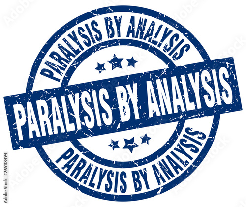 paralysis by analysis blue round grunge stamp