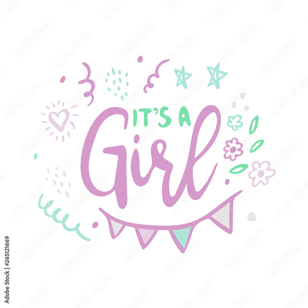 ITS A GIRL flat modern hand drawn lettering. Ink calligraphy. Cartoon stars, heart and flowers postcard. Gender reveal party vector greeting card. Baby shower, arrival celebration invitation card