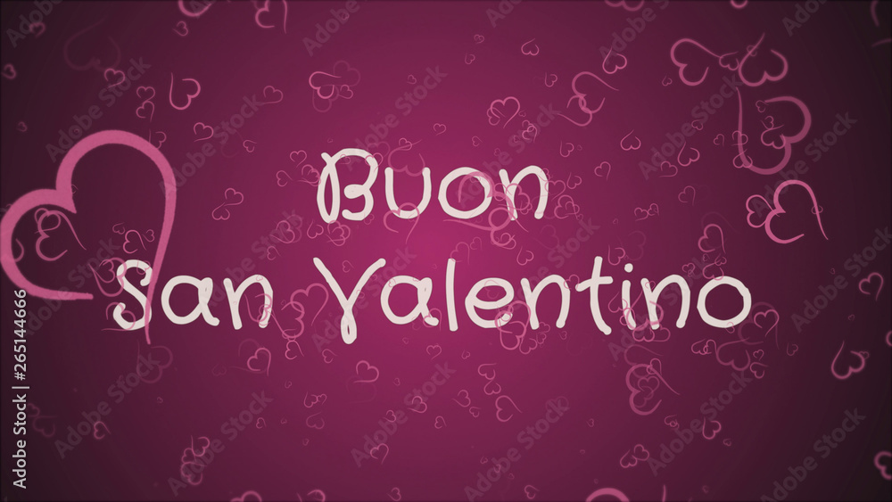 Buon San Valentino, Happy Valentine's day in italian language, greeting card, pink hearts, pink background Buon San Valentino, Happy Valentine's day in italian language, greeting card, pink hearts, pink background