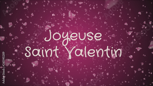 Joyeuse Saint Valentin, Happy Valentine's day in french language, greeting card, pink petals, lilac background