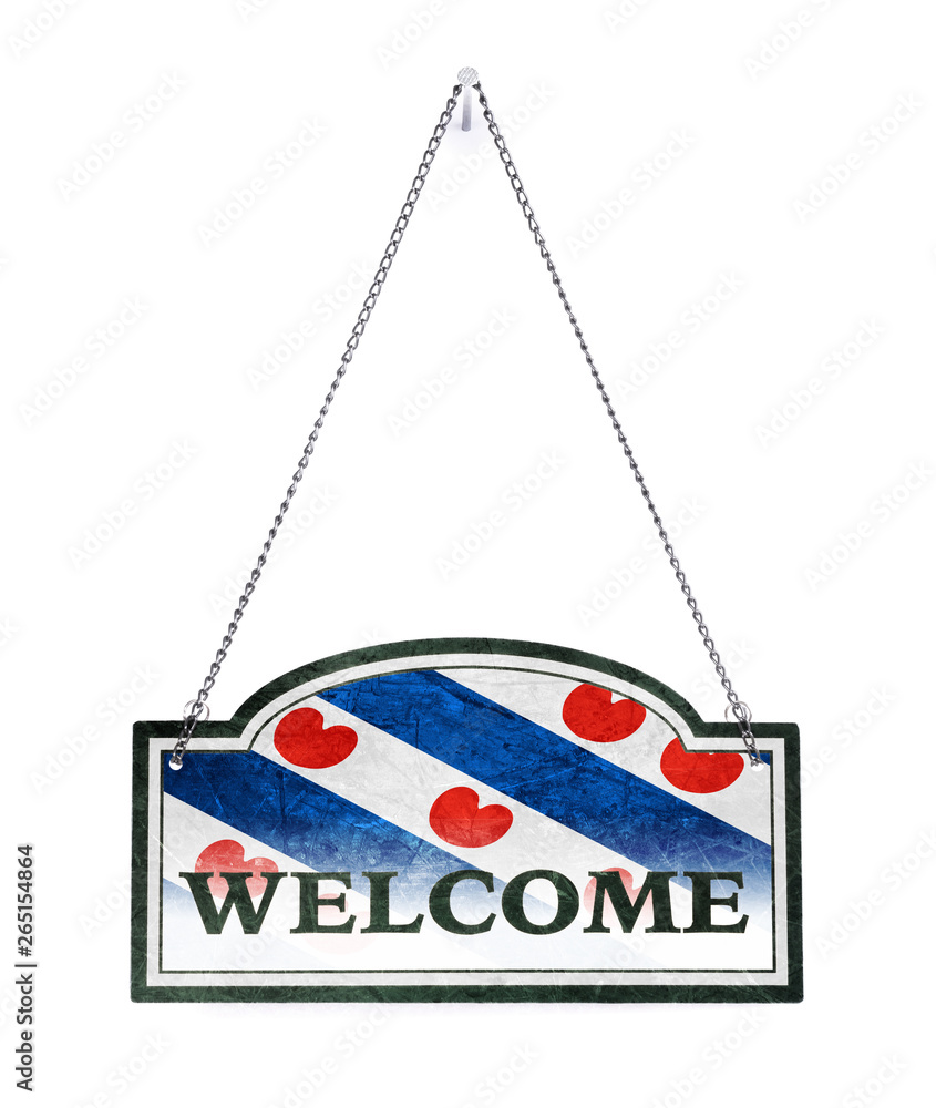 Friesland welcomes you! Old metal sign isolated Friesland welcomes you! Old metal sign isolated