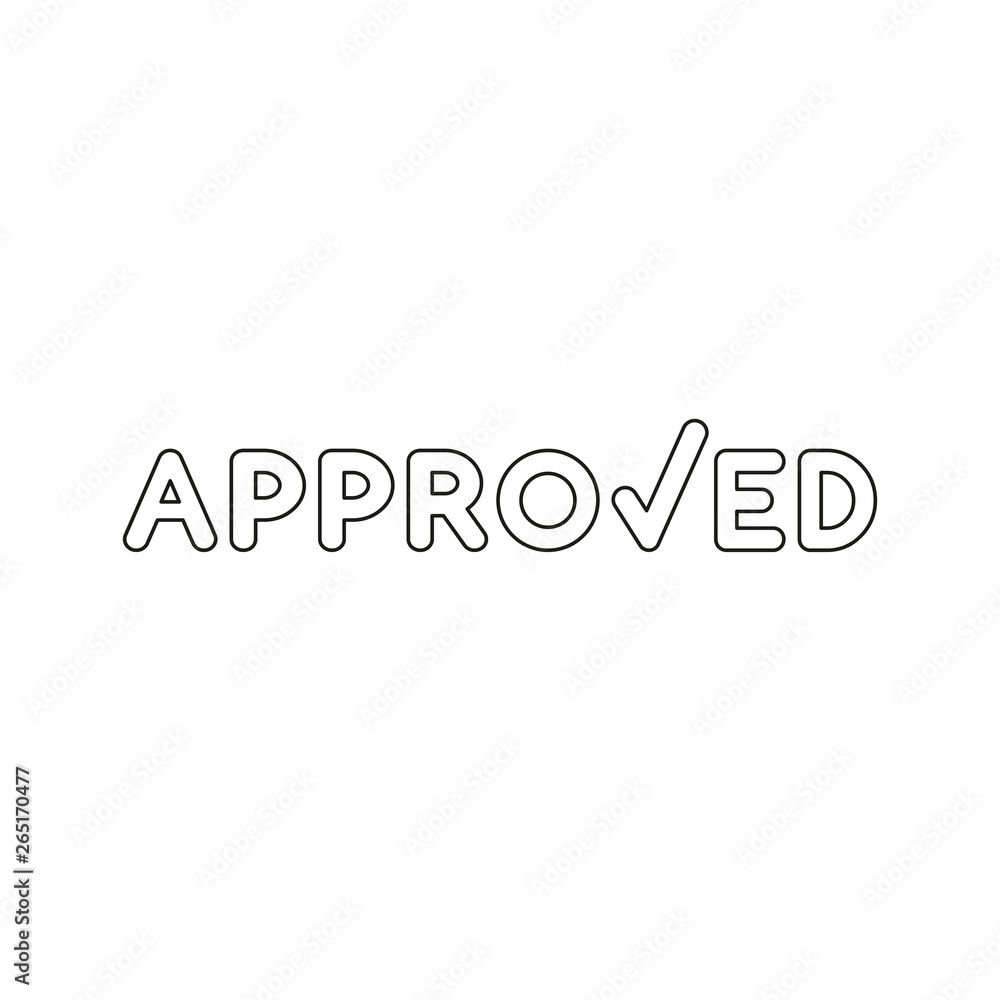 Vector icon concept of approved word with check mark. Black outline.
