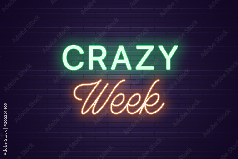 Obraz premium Neon composition of headline Crazy Week. Text