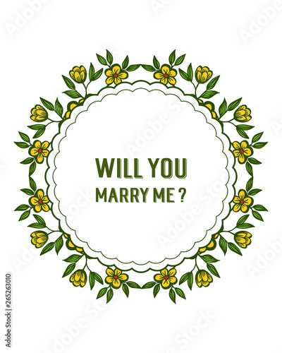 Vector illustration letter will you marry me with style yellow flower frame