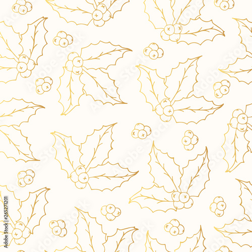 Hand drawn golden holly festive seamless pattern. Christmas holiday elegant gift gold wrapper. Vector isolated xmas design elements.