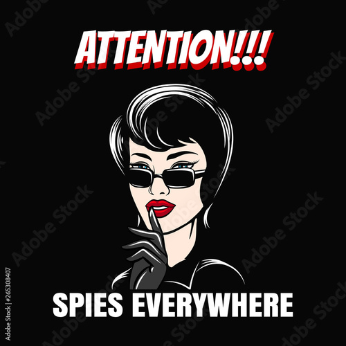 Woman with finger showing hush silence sign and Spies Everywhere wording