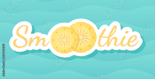 Yellow smoothie pineapple cocktail label vector illustration. Fresh vegetarian smoothies drink sticker with raw pineapple fruit and tag Smoothie for offer label drawing or shop decoration design,