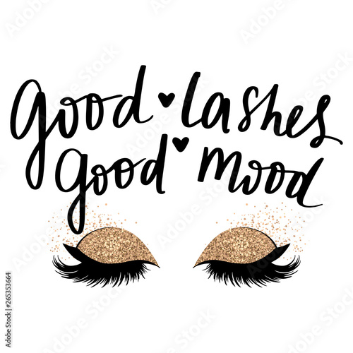 Hand sketched Lashes quote. Calligraphy phrase for beauty salon