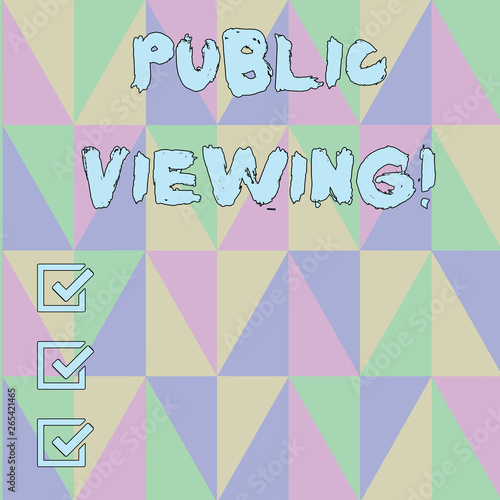 Handwriting text Public Viewing. Conceptual photo Describes the viewing of an event in a public crowd Obtuse Triangle Shape Forming Blurry Mosaic and Stained Glass Pattern Style
