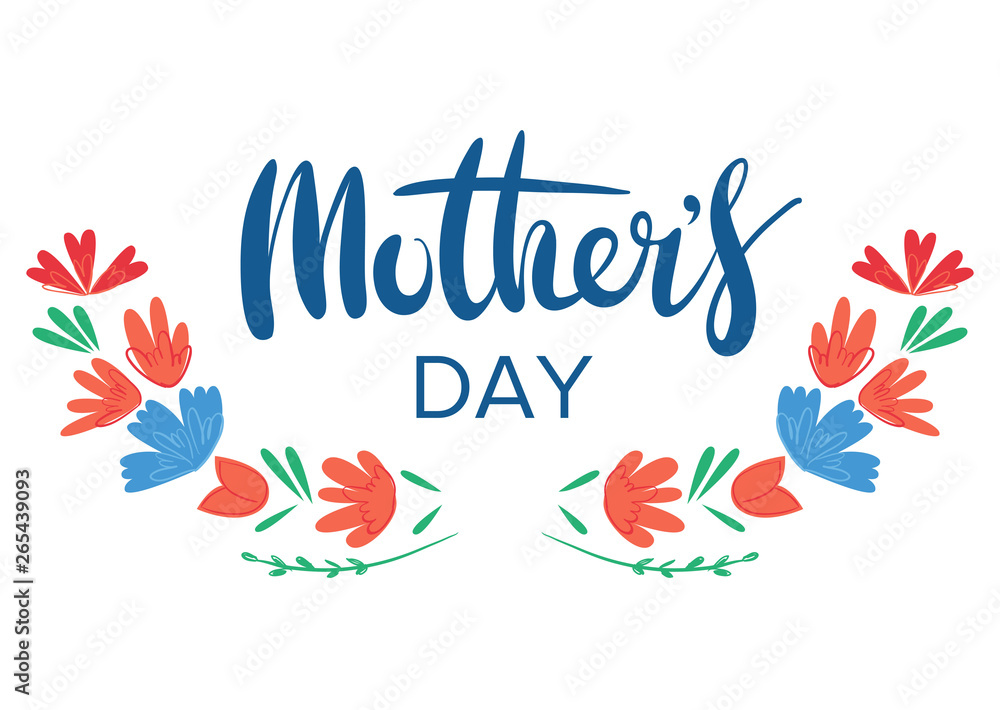 Happy mother's day. Greeting lettering phrase in lowers frame for greeting card Happy mother's day. Greeting lettering phrase in lowers frame for greeting card
