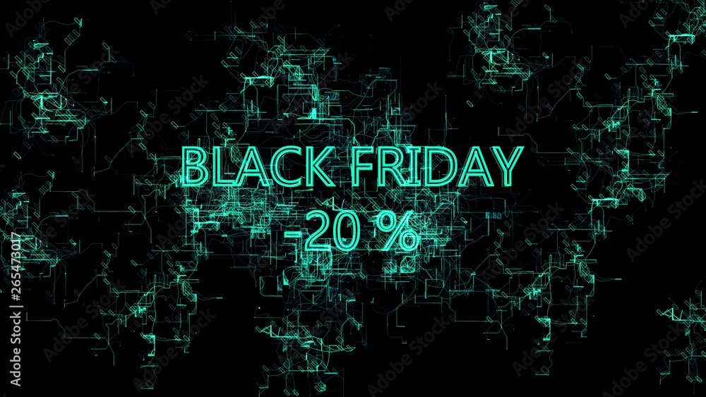 Digital Network. Sign 'Black Friday -20 percent'. Blue wires, black background