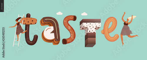 Dessert lettering - Taste - modern flat vector concept digital illustration of temptation font, sweet lettering and girls. Caramel, toffee, biscuit, waffle, cookie, cream and chocolate letters