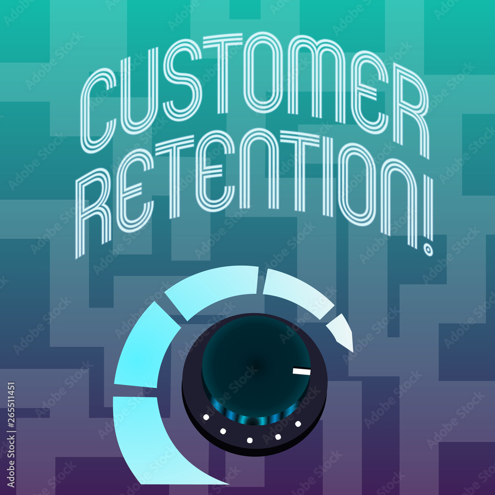 Text sign showing Customer Retention. Business photo text Actions or activities companies take to retain customers Volume Control Metal Knob with Marker Line and Colorful Loudness Indicator Text sign showing Customer Retention. Business photo text Actions or activities companies take to retain customers Volume Control Metal Knob with Marker Line and Colorful Loudness Indicator