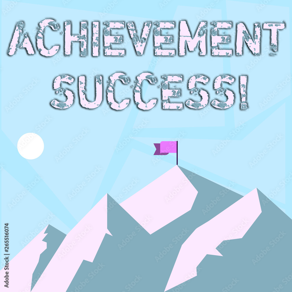 Word writing text Achievement Success. Business photo showcasing status of having achieved and accomplished an aim Mountains with Shadow Indicating Time of Day and Flag Banner on One Peak