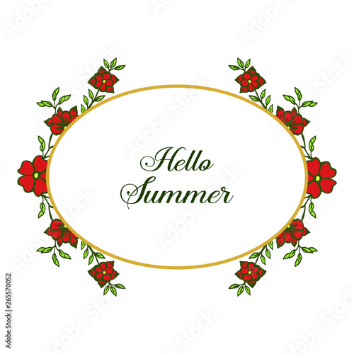 Vector illustration texture red flower frame for greeting card of hello summer