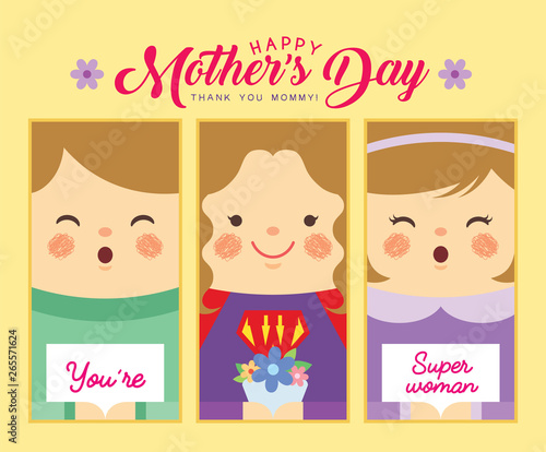 Mother's Day greeting card. Set of cute cartoon mother, son and daughter in flat vector design. You're superwoman. Mommy and children.