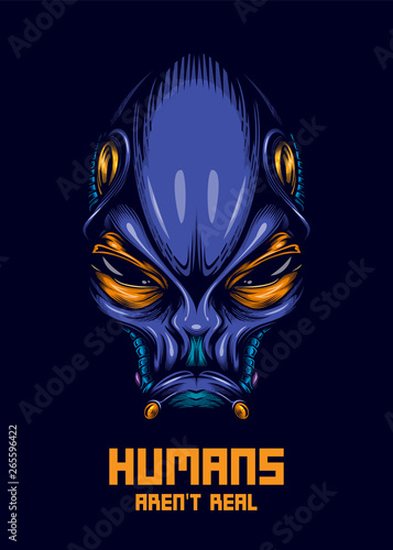 "Humans aren't real" - Alien portrait poster. Vector illustration isolated on dark background. Modern style t-shirt print with space alien.