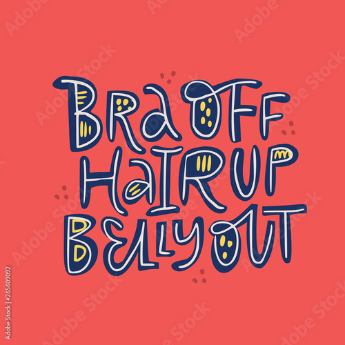 Bra off hair up belly out flat color lettering