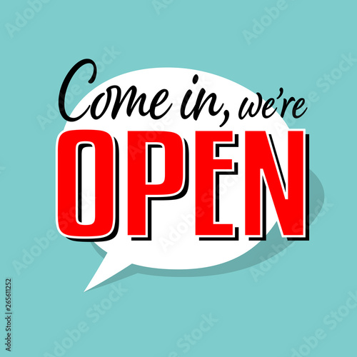 Come in we're open