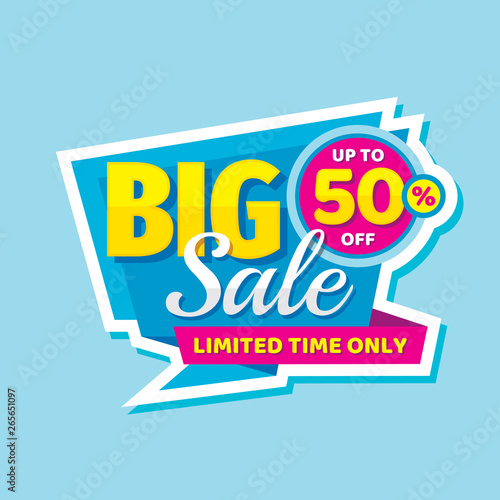 Big sale concept banner. Promotion poster. Discount up to 50% off creative sticker emblem. Special offer label. Limited time only. 