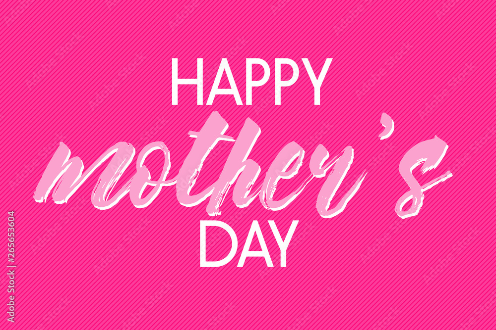 Bright pink happy mothers day text on background.